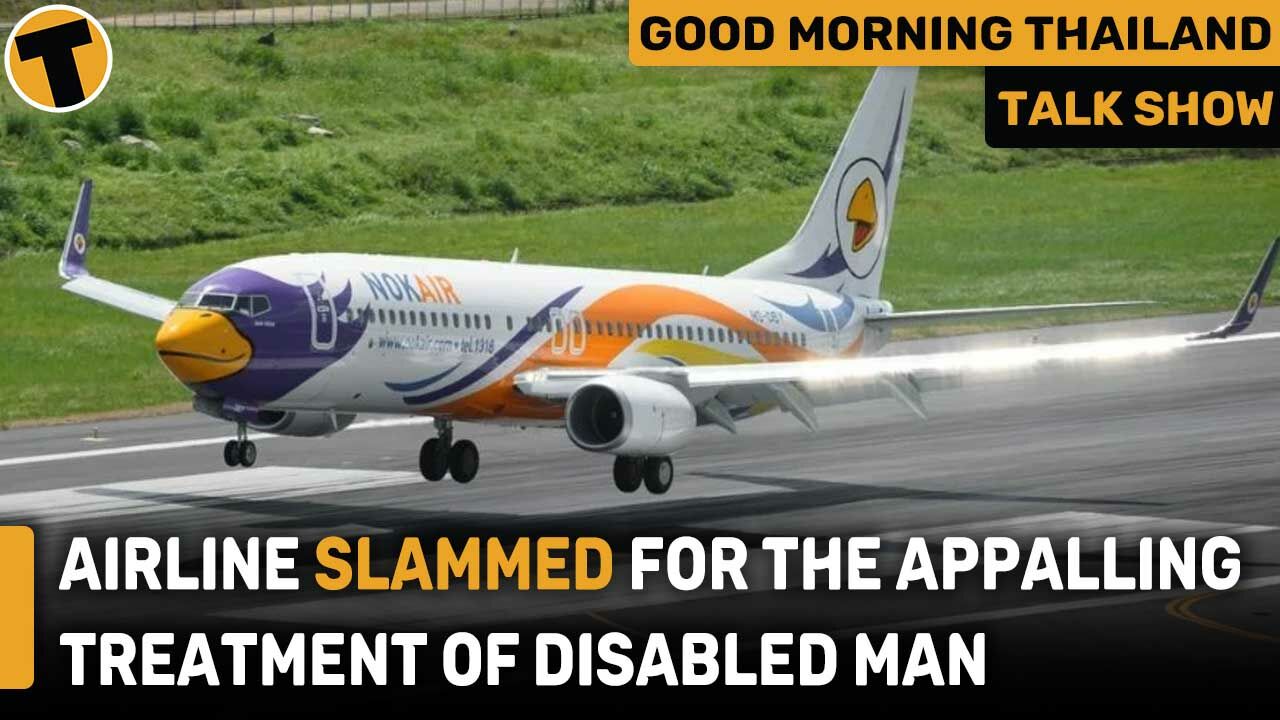 Nok Air slammed for ill treatment of a disabled passenger | GMT