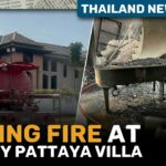 Foreigner Owned Luxury Pattaya Villa Gutted by Fire | Thailand News Today | Thaiger