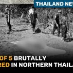 Five Members of Indigenous Family Found Brutally Murdered | Thailand News Today | Thaiger