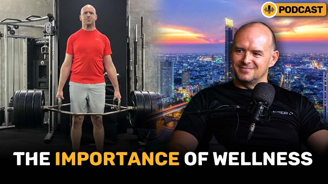 The Importance of Wellness ft. Niels Steeman | Thaiger Podcast Ep.24