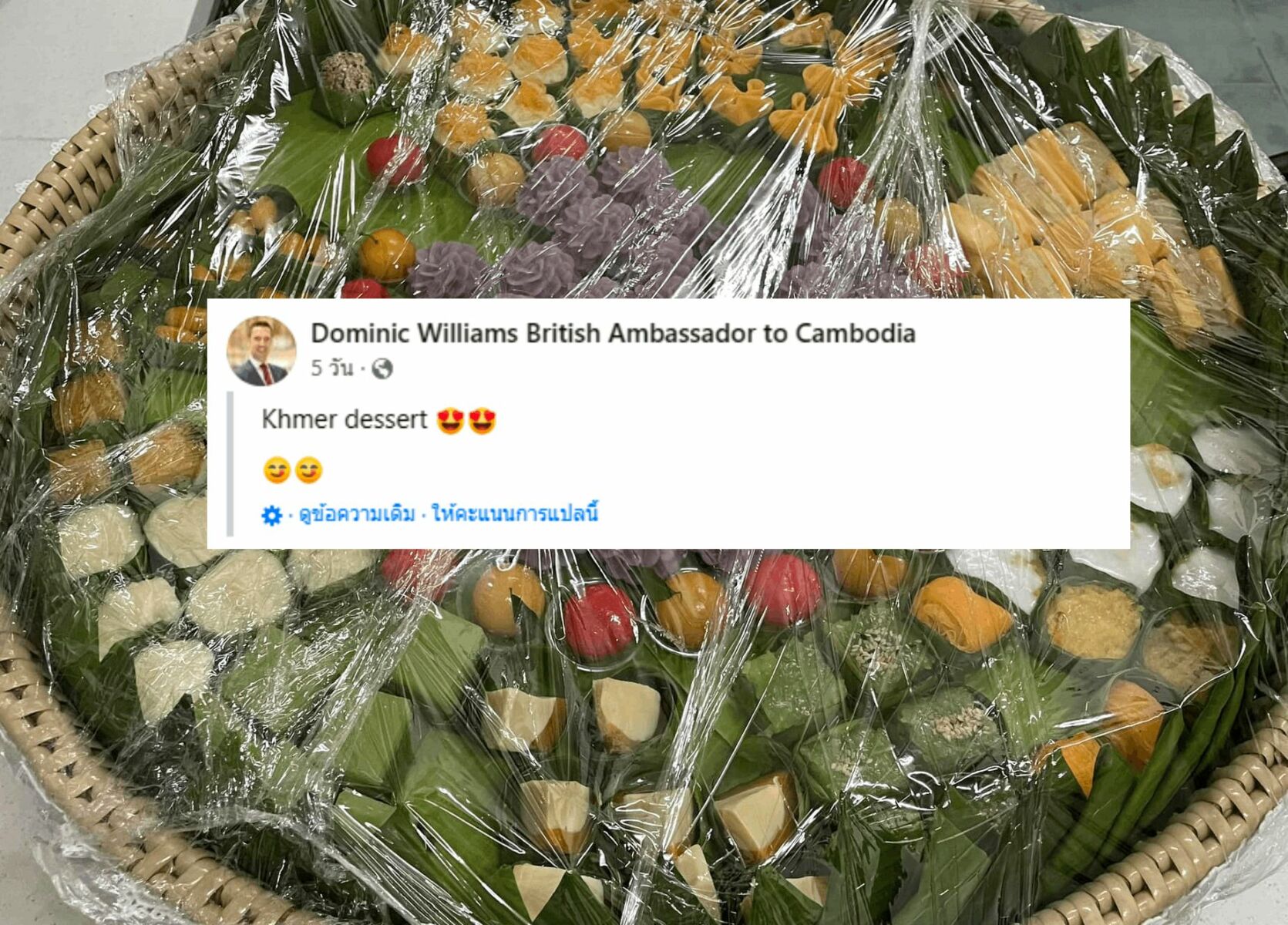 Thais angry after British Ambassador to Cambodia posts ‘Khmer dessert’ photo