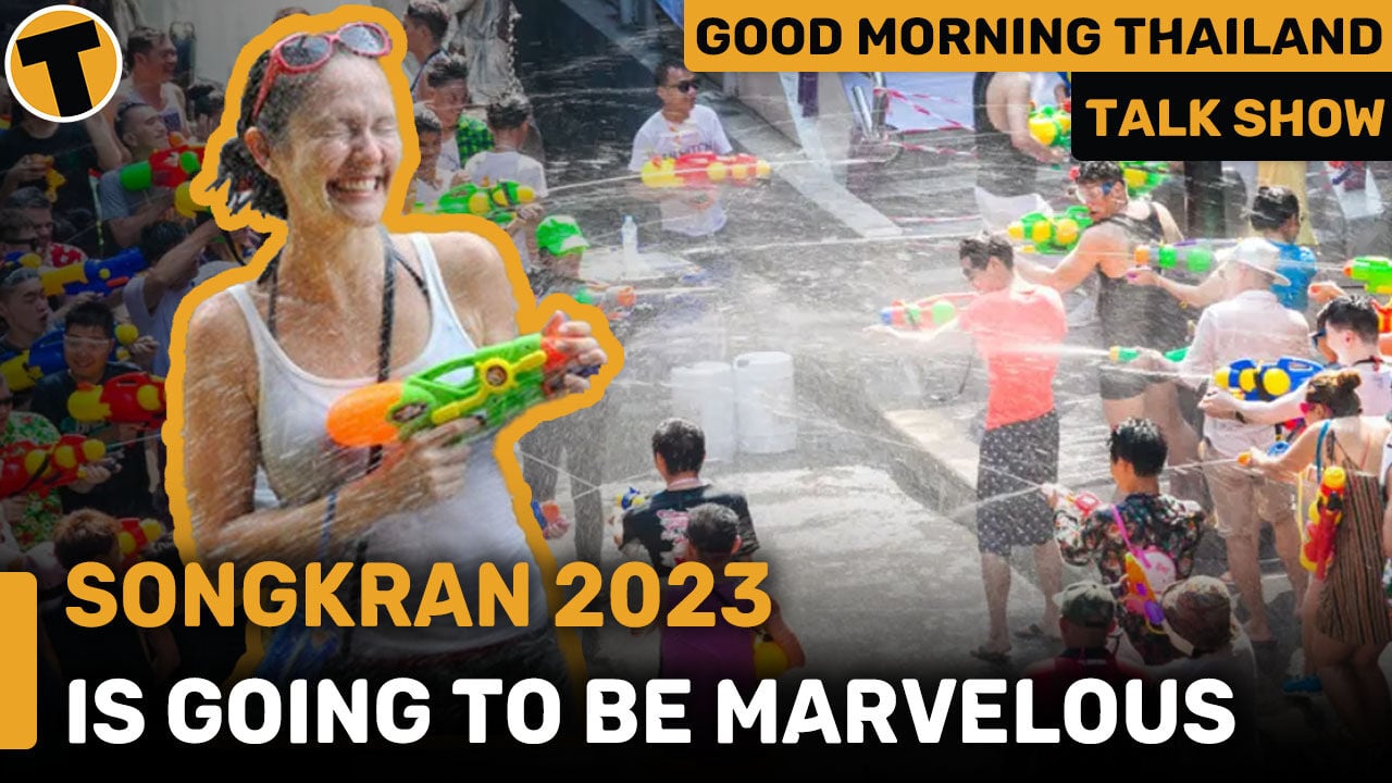 Songkran 2023 is going to be marvelous | GMT