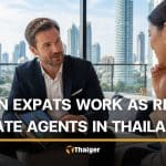 Real estate jobs in Thailand: What expats can (and can’t) legally do in 2026 | Thaiger