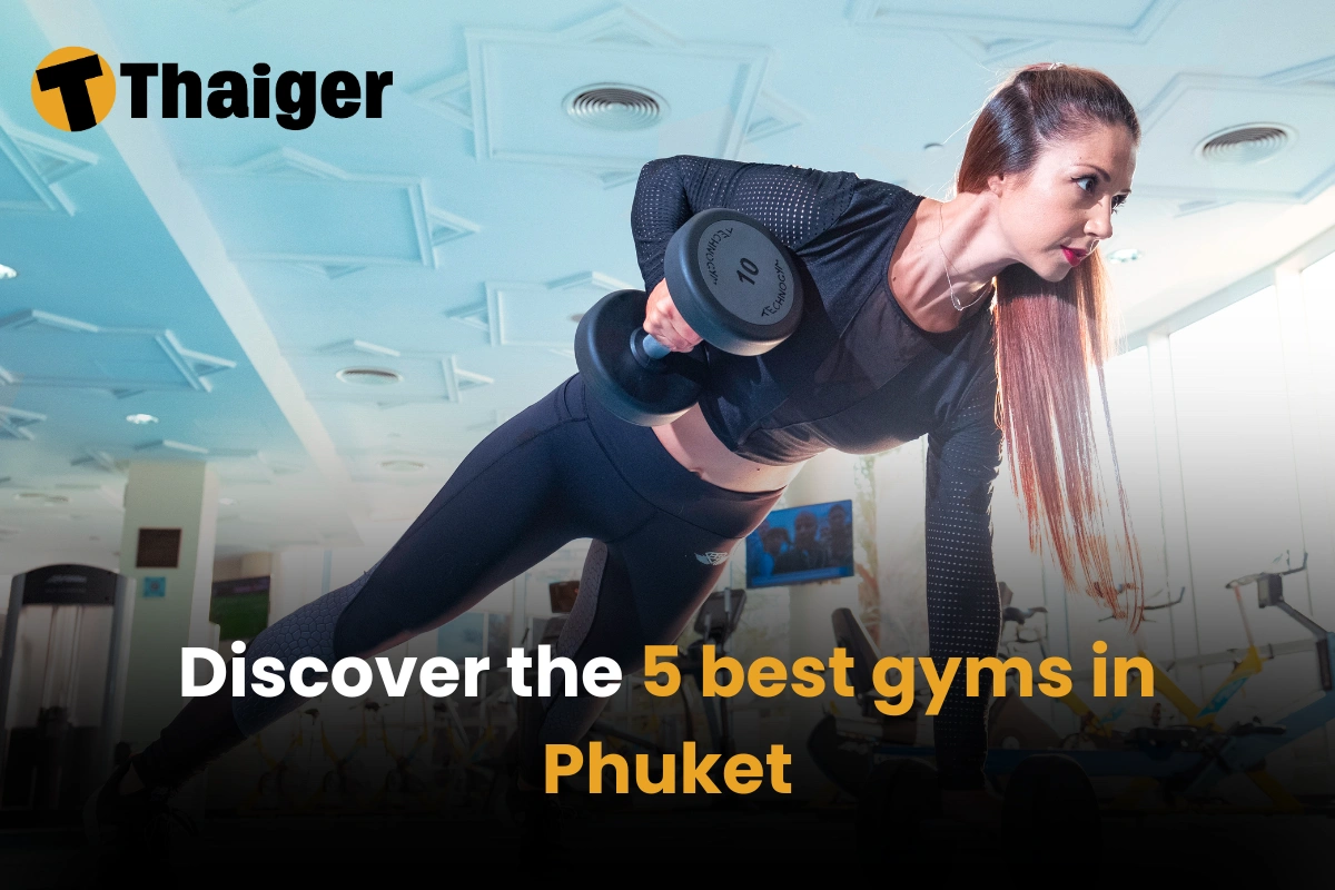 Discover the 5 best gyms in Phuket