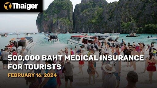 Thailand Video News | 500,000 Baht Medical Insurance for Tourists, Man seeks jail time for welfare