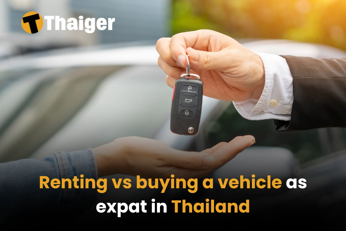 Renting vs buying a vehicle as expat in Thailand