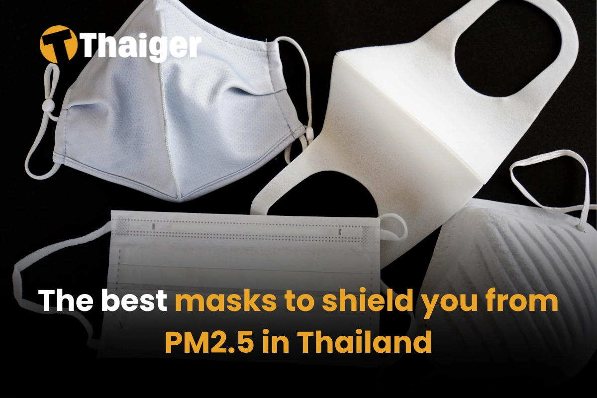 The best masks to shield you from PM2.5 in Thailand