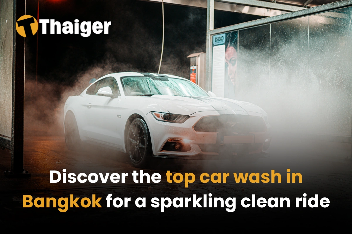 Discover the top car wash in Bangkok for a sparkling clean ride