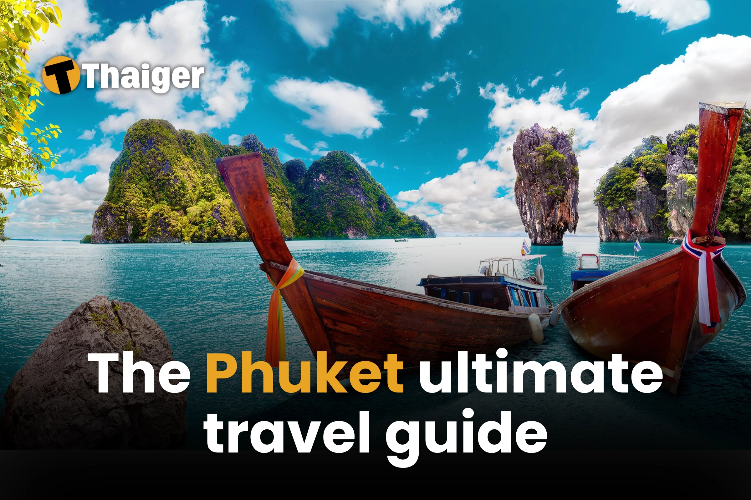 Exploring Phuket in 2024 – An ultimate travel guide