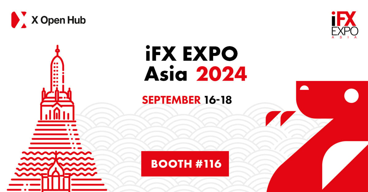 X Open Hub to take centre stage at iFX EXPO Asia 2024