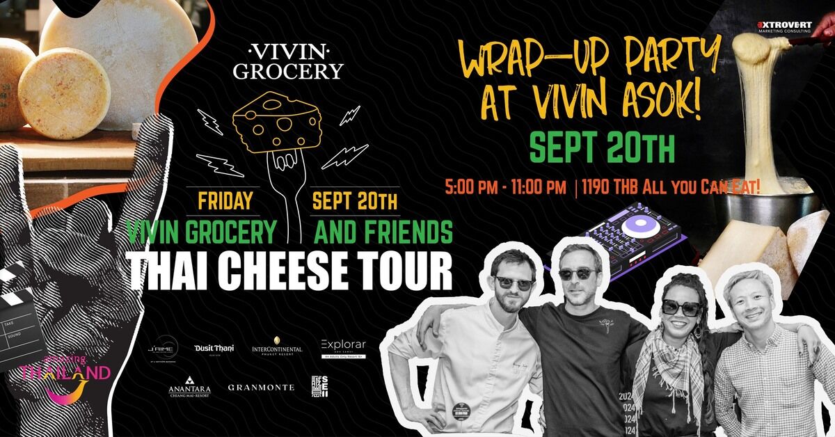 Thai Cheese Tour Wrap-Up Party at VIVIN Asok, best things to do in bangkok this weekend. An event.