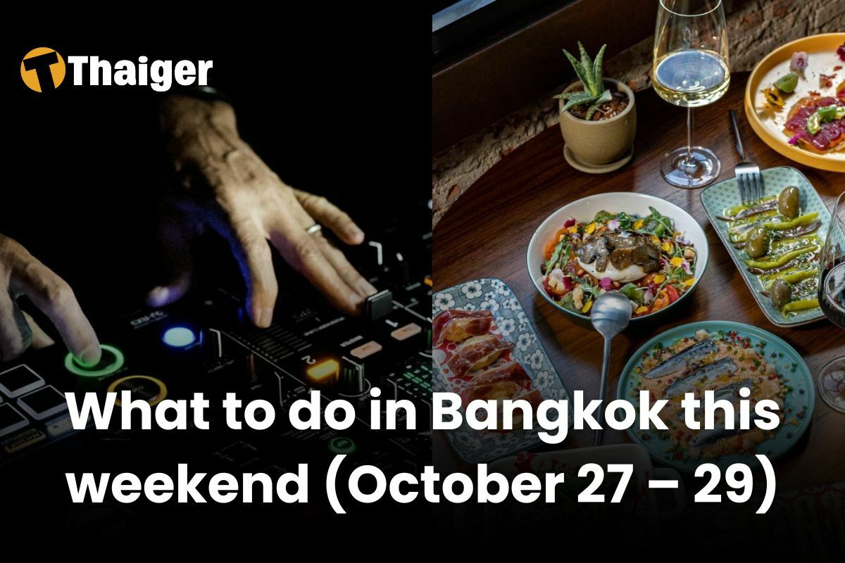 What to do in Bangkok this weekend (October 27 – 29)