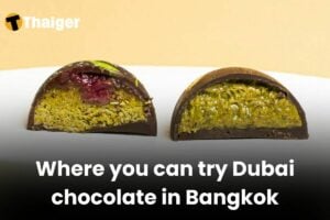 Where you can try Dubai chocolate in Bangkok