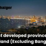 Top 10 most developed provinces in Thailand (Excluding Bangkok) | Thaiger