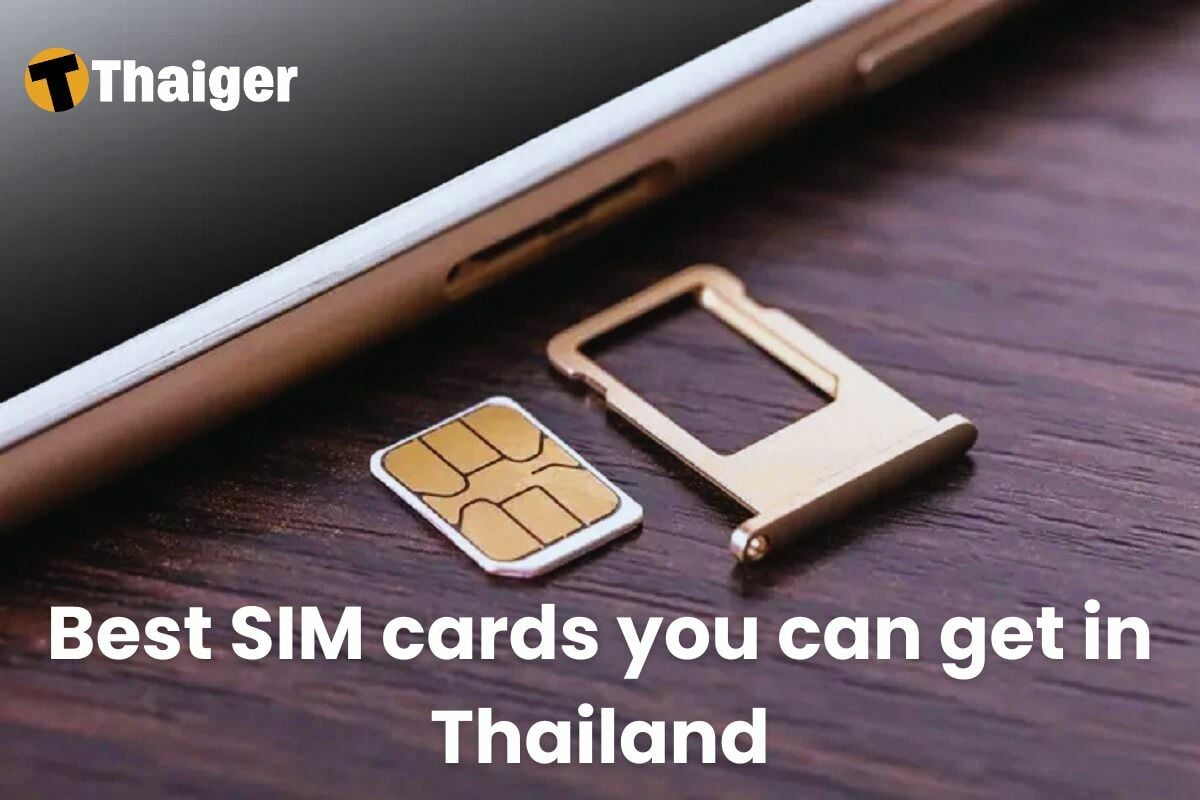 Best SIM cards you can get in Thailand