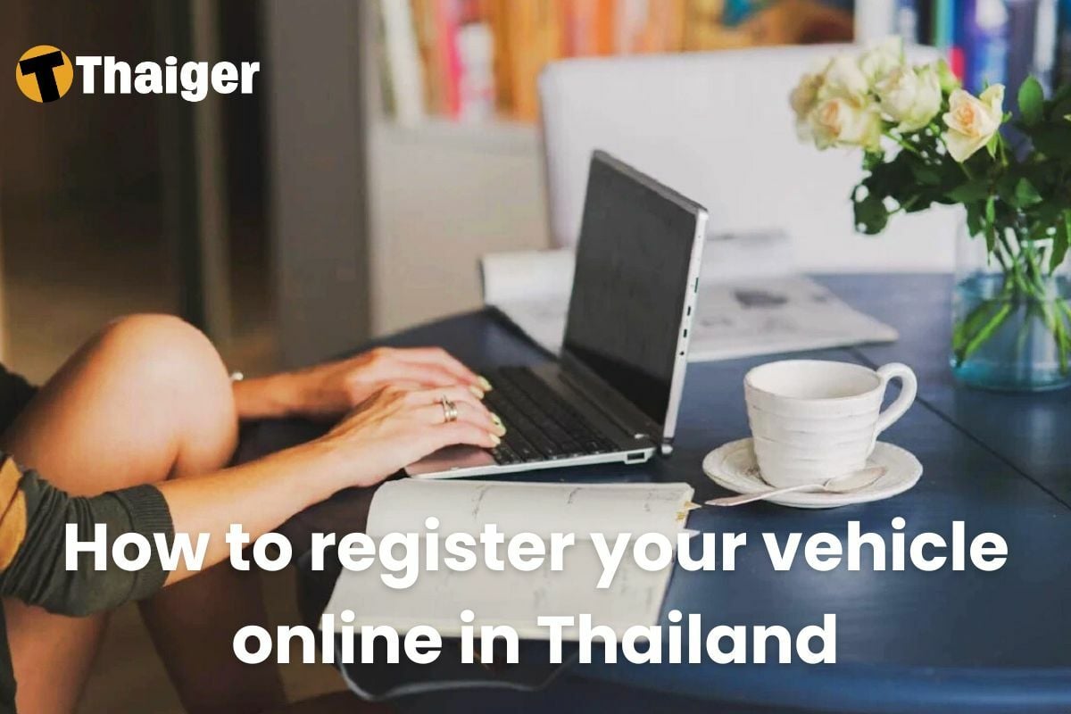 How to register your vehicle online in Thailand