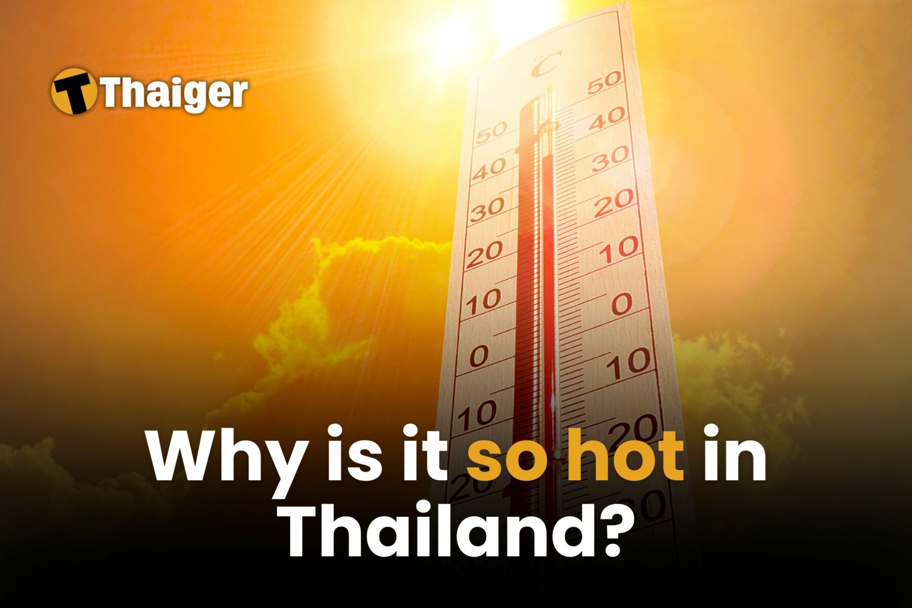 Why is it so hot in Thailand?