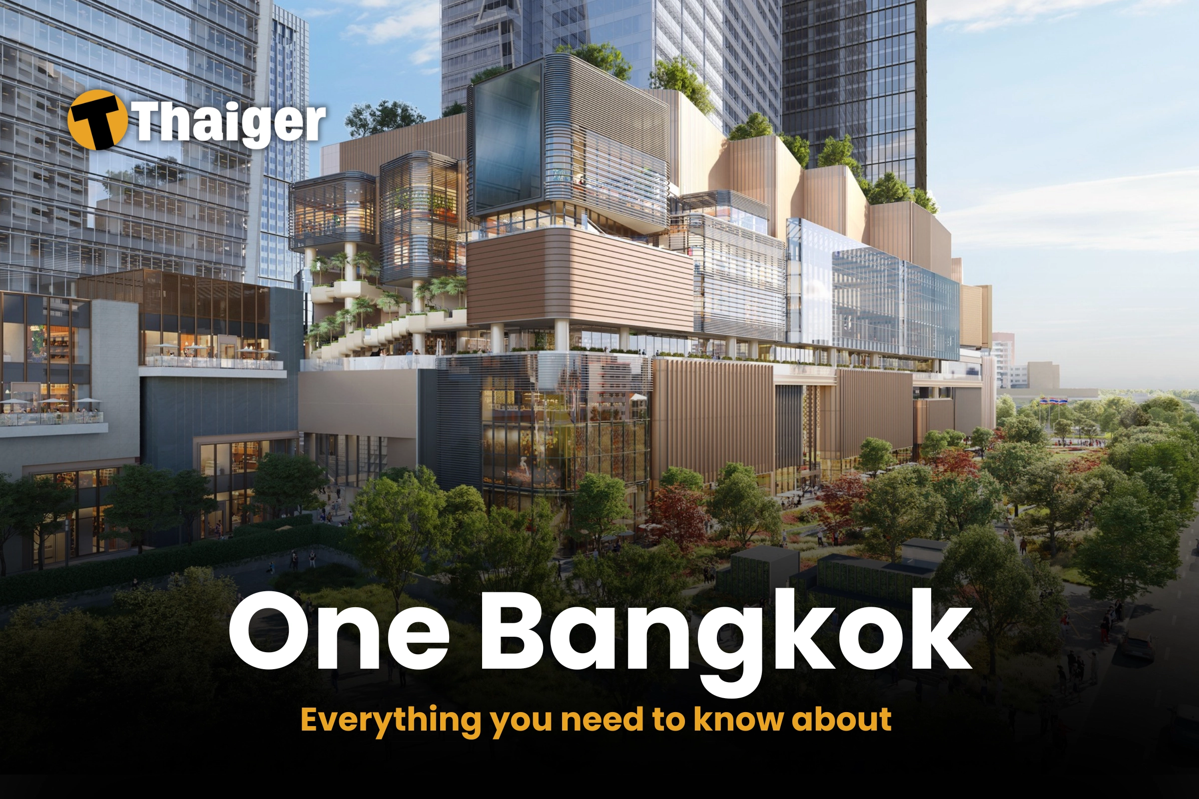 Everything you need to know about One Bangkok