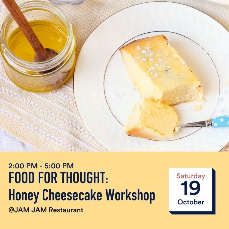 Food For Thought: Honey Cheescake Workshop at ASAI Bangkok Chinatown, one of the best things to do in Bangkok this weekend