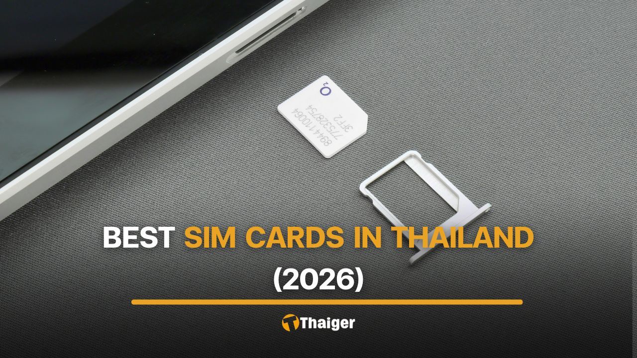 Best SIM cards to stay connected in Thailand (2026) | Thaiger