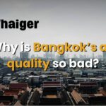 Why is Bangkok&#8217;s air quality so bad? | Thaiger