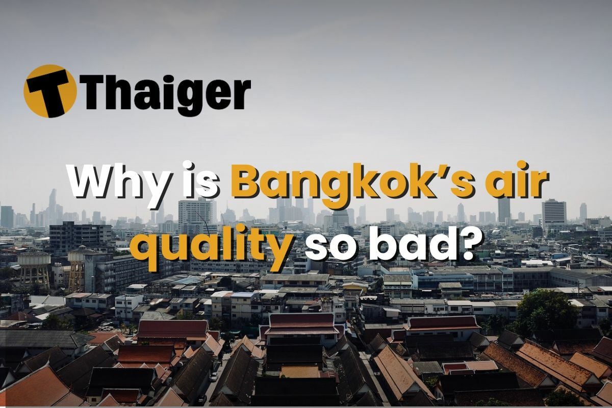 Why is Bangkok’s air quality so bad?