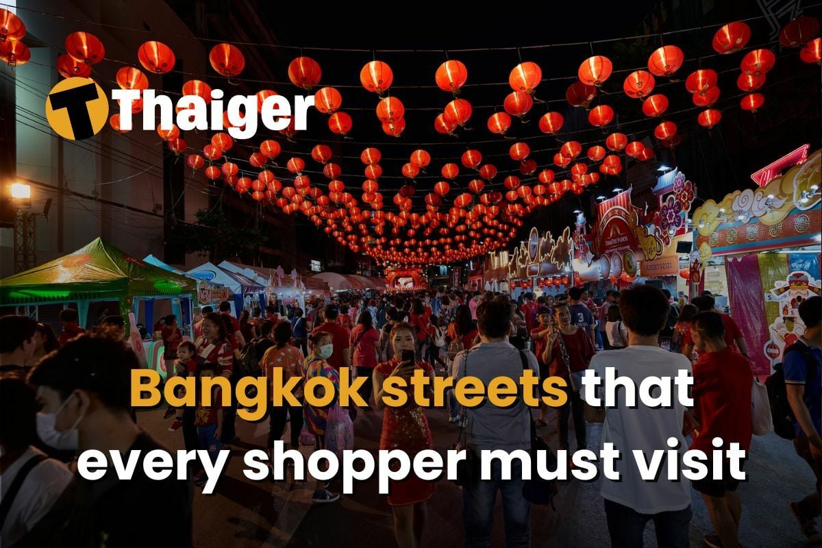 Bangkok streets that every shopper must visit