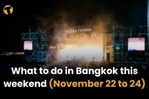 What to do in Bangkok this weekend (November 22 to 24)