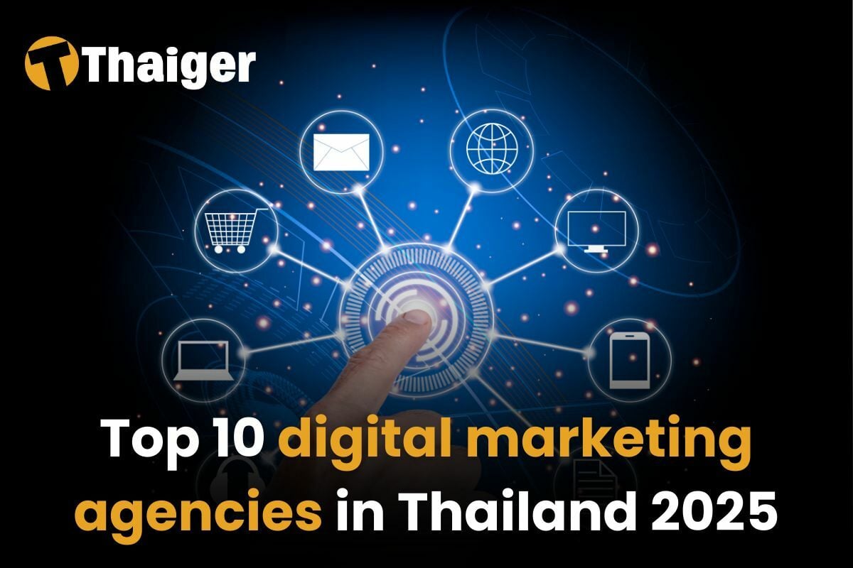 10 best marketing agencies in Thailand: 2025 Edition
