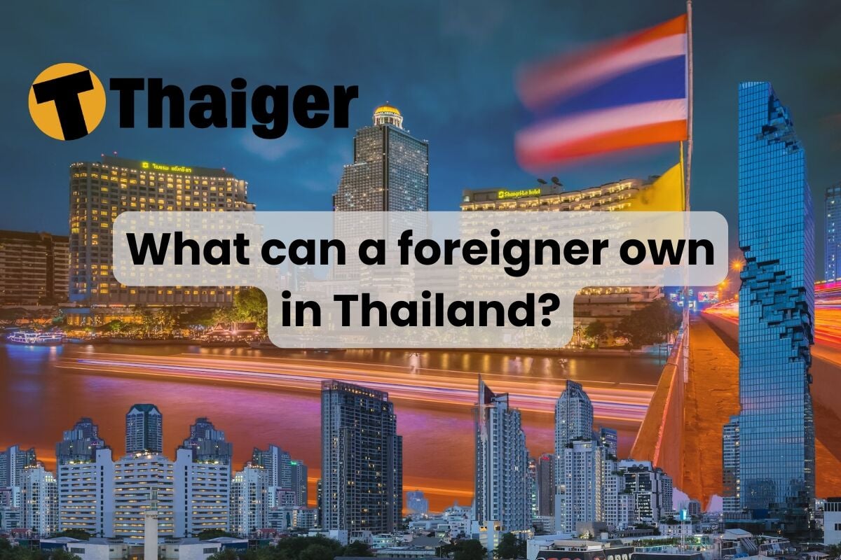 What can a foreigner own in Thailand?