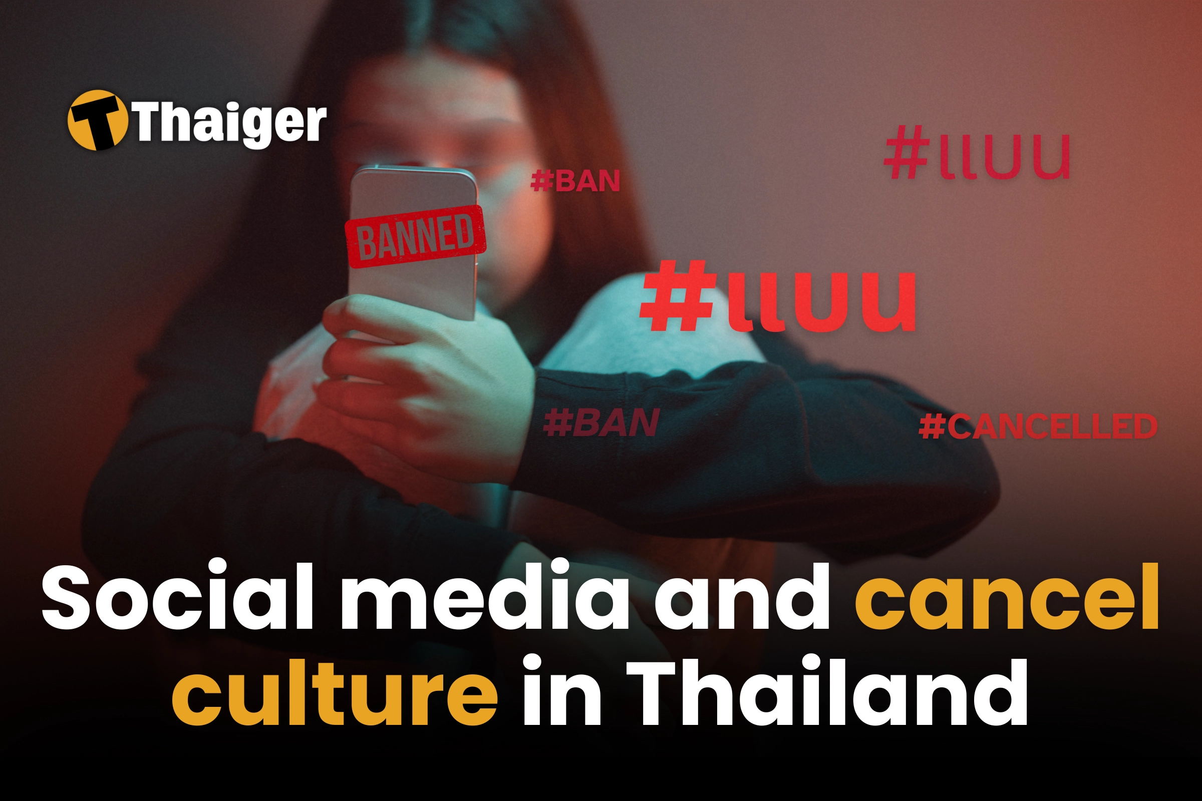 Social media and cancel culture in Thailand