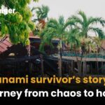 Tsunami survivor’s story: A journey from chaos to hope