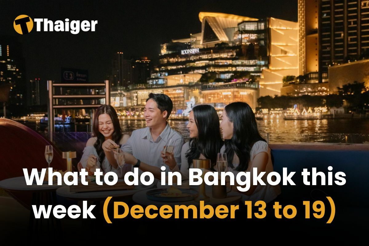 What to do in Bangkok this week (December 13 to 19)