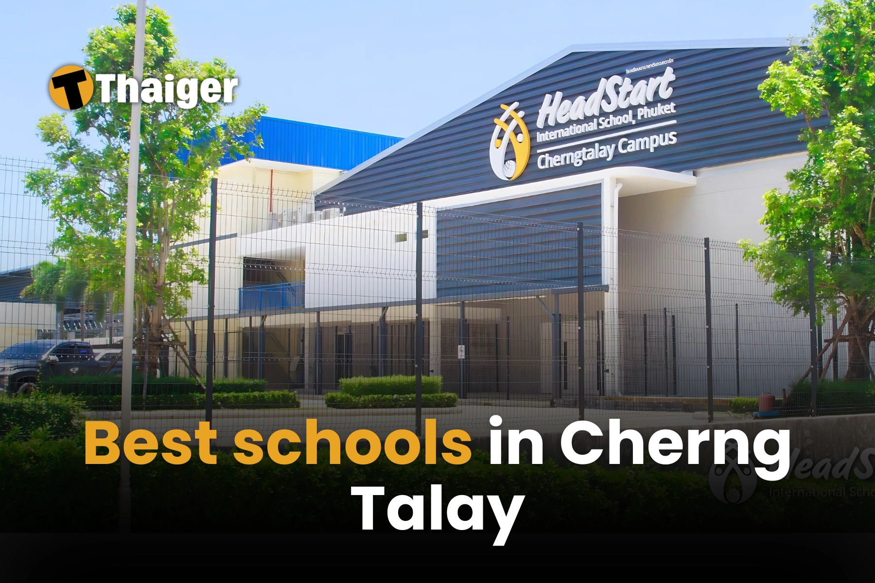 The best schools in Cherng Talay, Phuket