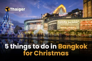 5 things to do in Bangkok for Christmas