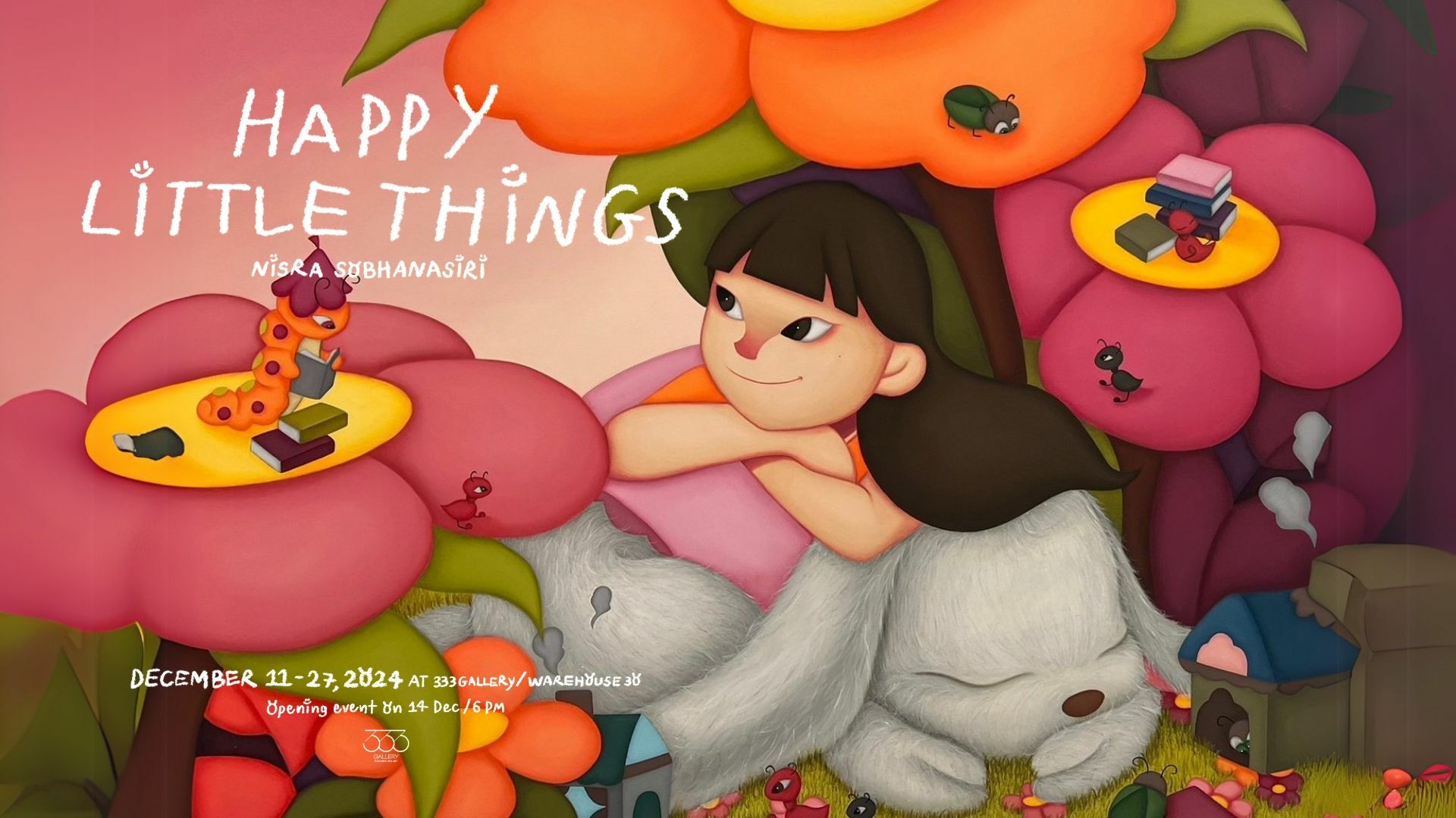 Happy Little Things by NSR (Nisra Sobhanasiri) at 333Gallery Bangkok