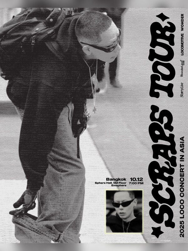 LOCO: SCRAPS TOUR in Asia - Bangkok
