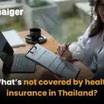 What’s not covered by health insurance in Thailand? | Thaiger