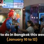 What to do in Bangkok this weekend (January 10 to 12) | Thaiger