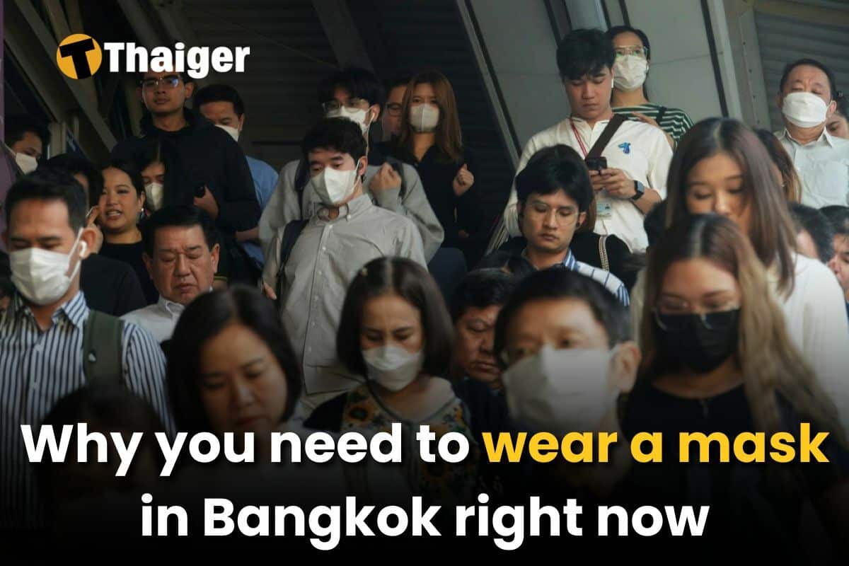 Why you need wear a mask in Bangkok right now