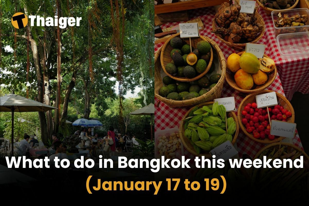 What to do in Bangkok this weekend (January 17 to 19)