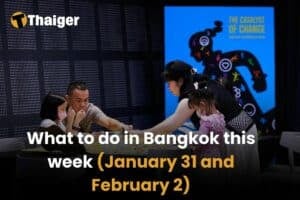 What to do in Bangkok this weekend (January 31 to February 2)