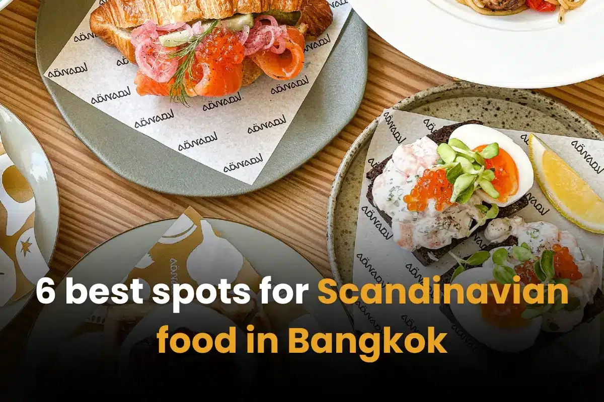 6 best spots for Scandinavian food in Bangkok