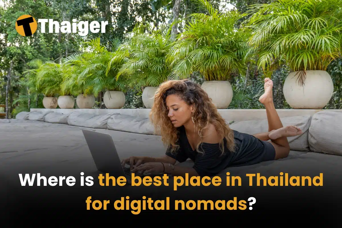 Where is the best place in Thailand for digital nomads?