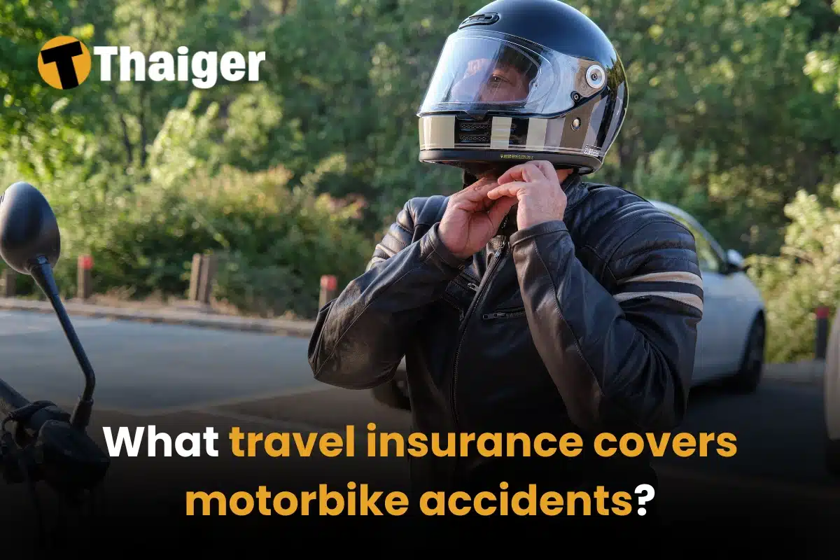 What travel insurance covers motorbike accidents?