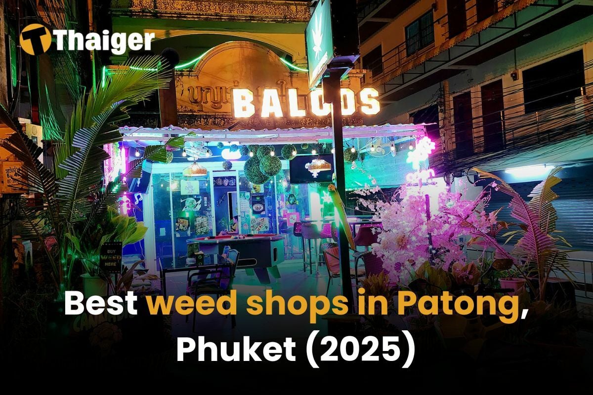 Best weed shops in Patong [2025] | Thaiger