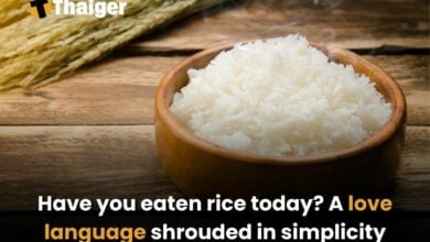 Have you eaten rice today? A love language shrouded in simplicity | Thaiger