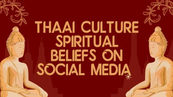 Thai culture: Spiritual beliefs on social media