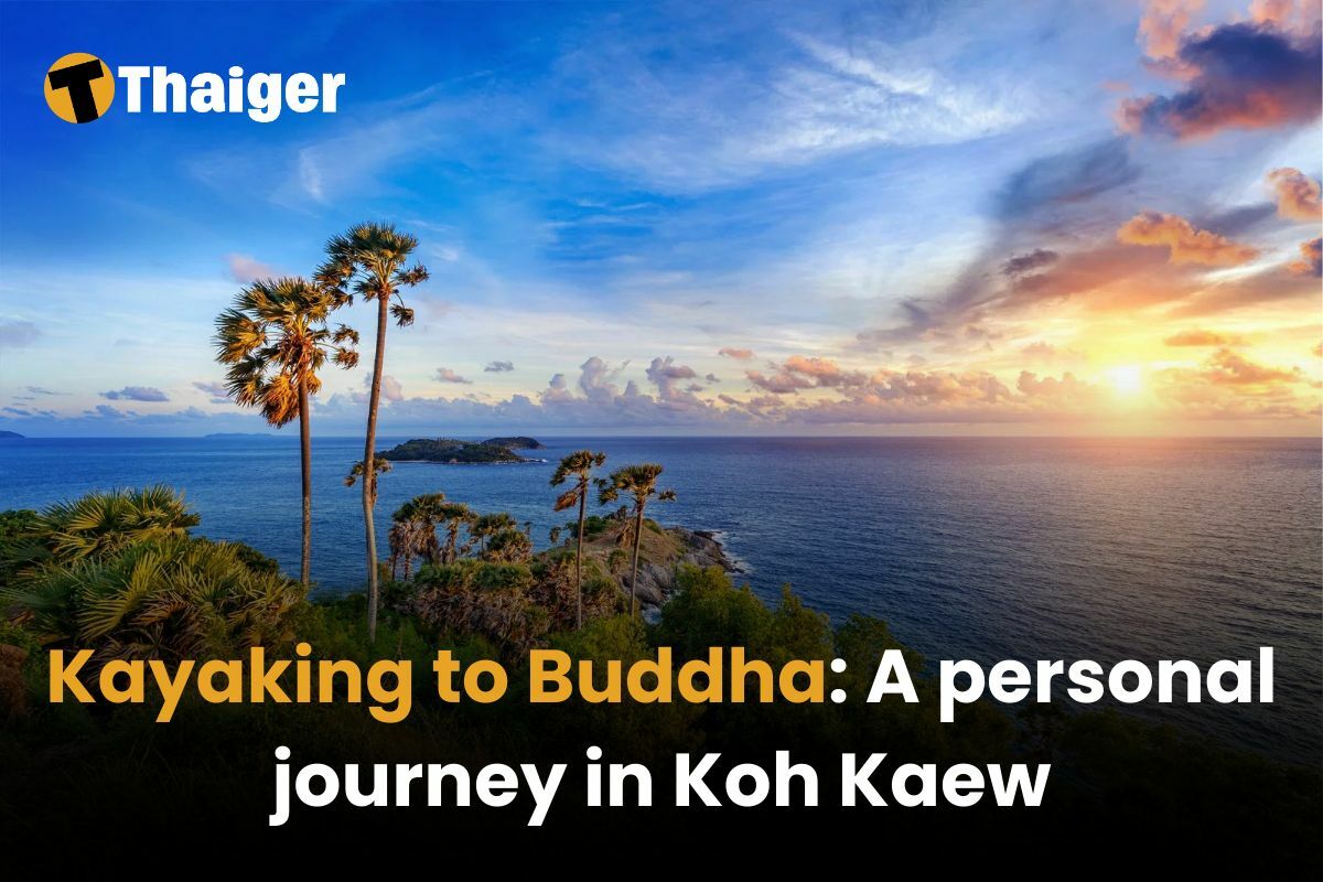 Kayaking to Buddha: A personal journey in Koh Kaew