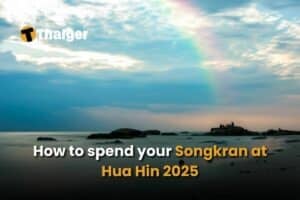 How to spend your Songkran at Hua Hin 2025 | Thaiger